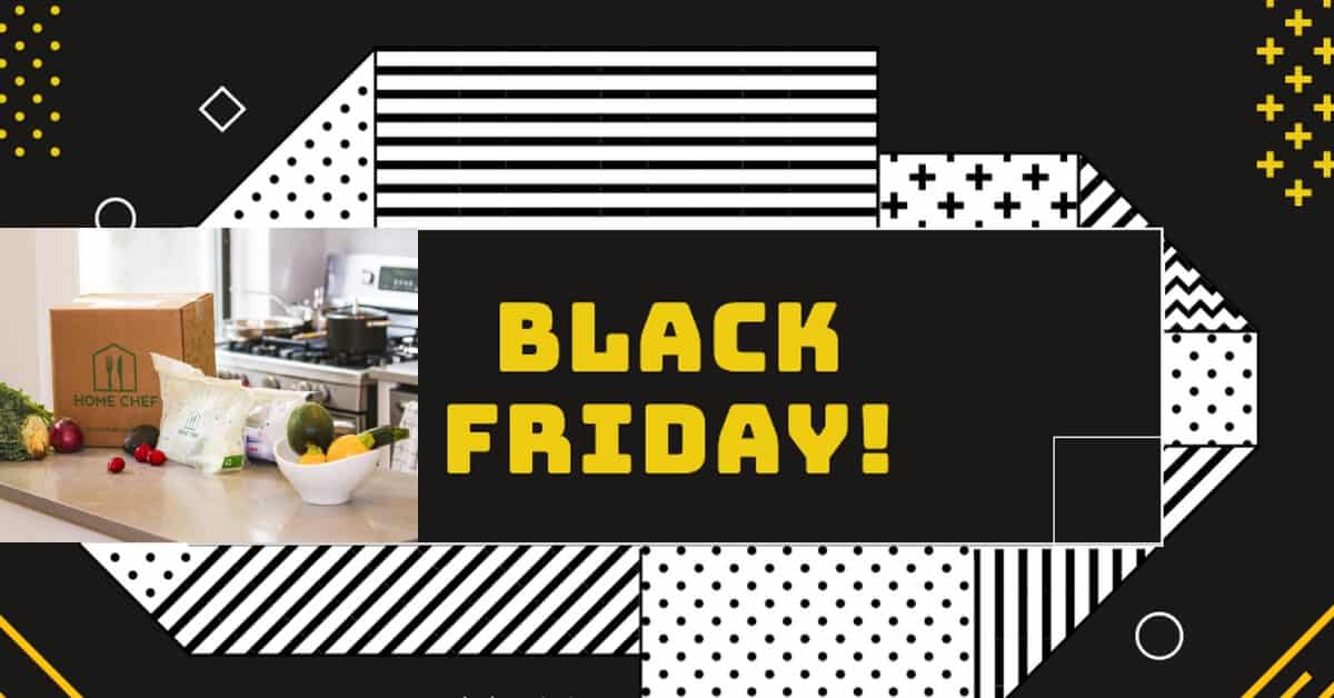 home chef black friday 2019